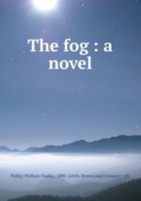 The fog : a novel