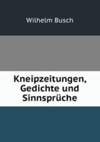 Kneipzeitungen, Gedichte und Sinnspruche
