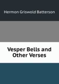 Vesper Bells and Other Verses