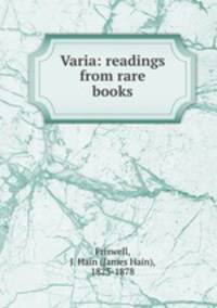 Varia: readings from rare books