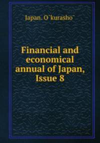 Financial and economical annual of Japan, Issue 8