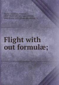 Flight with out formul?;