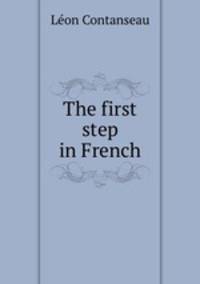 The first step in French
