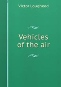 Vehicles of the air