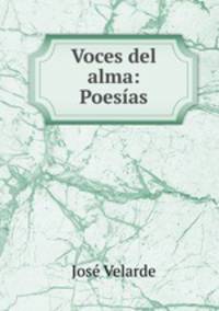 Voces del alma: Poesias