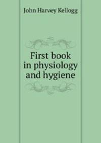 First book in physiology and hygiene