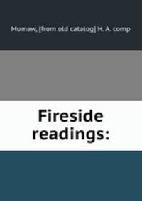 Fireside readings: