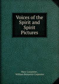 Voices of the Spirit and Spirit Pictures