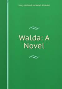 Walda: A Novel
