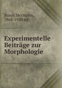 Experimentelle Beitrage zur Morphologie