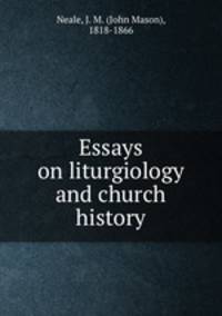 Essays on liturgiology and church history