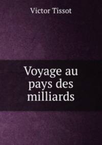 Voyage au pays des milliards