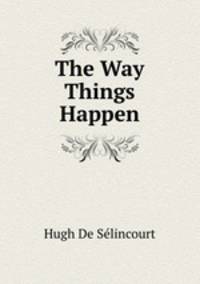 The Way Things Happen