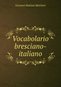 Vocabolario bresciano-italiano