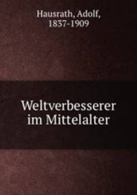 Weltverbesserer im Mittelalter