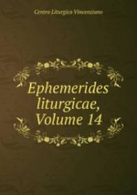 Ephemerides liturgicae, Volume 14
