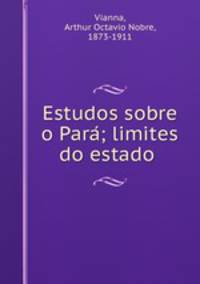 Estudos sobre o Para?; limites do estado