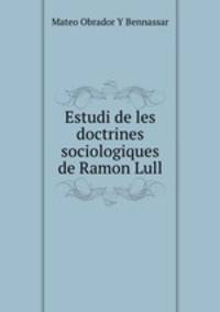 Estudi de les doctrines sociologiques de Ramon Lull