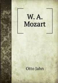 W. A. Mozart