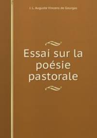 Essai sur la poesie pastorale