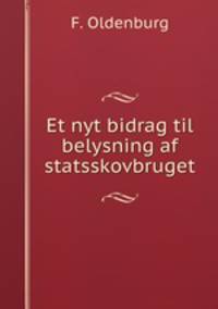 Et nyt bidrag til belysning af statsskovbruget