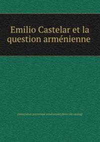 Emilio Castelar et la question arme?nienne