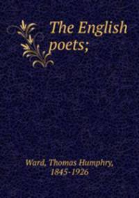 The English poets;