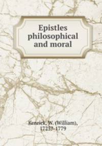 Epistles philosophical and moral