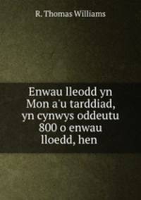 Enwau lleodd yn Mon a