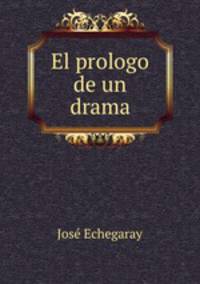 El prologo de un drama