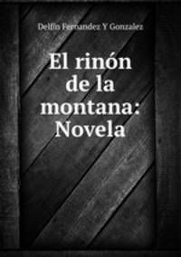El rinon de la montana: Novela