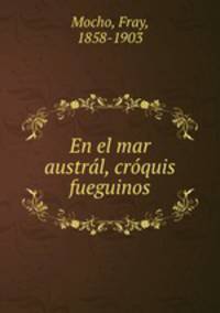 En el mar austral, croquis fueguinos