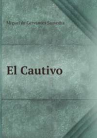 El Cautivo
