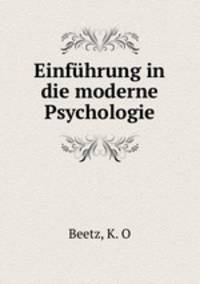 Einfuhrung in die moderne Psychologie