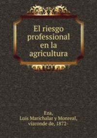 El riesgo professional en la agricultura