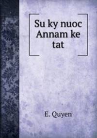 Su ky nuoc Annam ke tat