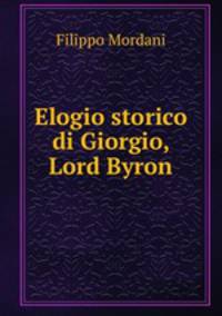 Elogio storico di Giorgio, Lord Byron
