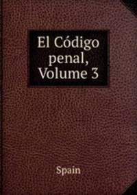 El Codigo penal, Volume 3