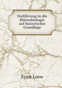 Einfuhrung in die Blutenbiologie auf historischer Grundlage