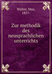 Zur methodik des neusprachlichen unterrichts