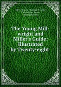 The Young Mill-wright and Miller