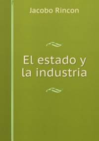 El estado y la industria