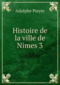 Histoire de la ville de Nimes 3