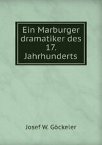 Ein Marburger dramatiker des 17. Jahrhunderts