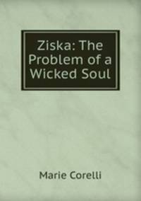 Ziska: The Problem of a Wicked Soul
