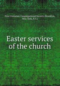 Easter services of the church