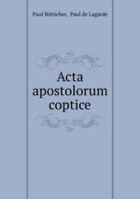 Acta apostolorum coptice