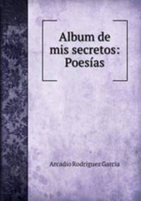 Album de mis secretos: Poesias