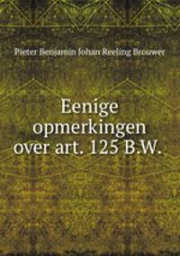 Eenige opmerkingen over art. 125 B.W. .