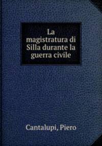La magistratura di Silla durante la guerra civile